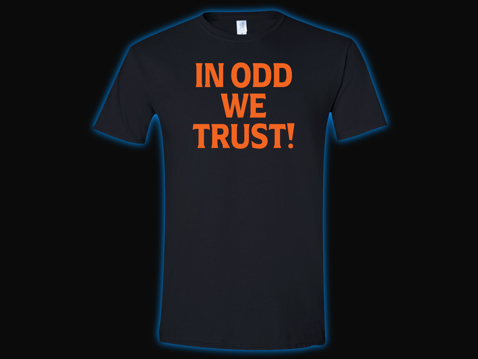 In Odd We Trust T-Shirt